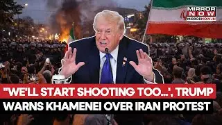 US To Get Involved In The Iran Protests? Trump Warns Khamenei Against Shooting At Protestors | Watch