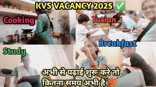 KVS VACANCY -2025 ✅ अभी से पढ़ाई शुरू करे तो कितना समय अभी है Exam में 💯 #kvs #kvsprt .