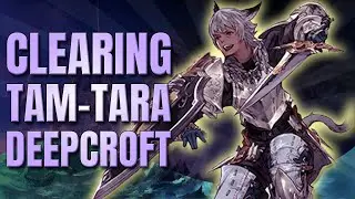 Final Fantasy 14 (Gladiator Campaign) - Clearing Tam-Tara Deepcroft!