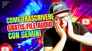 Come TRASCRIVERE file AUDIO con GOOGLE GEMINI 🔊✍🏻