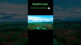 पहाड़ों के बीच: 360 अद्भुत नज़ारा(Amidst the Mountains: 360&deg; Amazing View) #shahjahanvlogs part 2