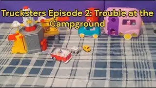 Trucksters: Episode 2: Trouble at the Campground