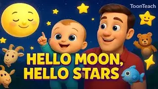 Hello Moon Hello Stars |  Animated Nursery Rhyme for Kids | Moon & Star Lullaby Fun