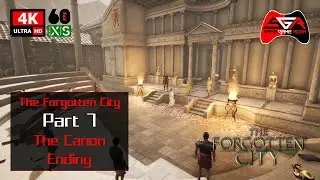 The Forgotten City Part 7 - The Canon Ending [Series X 4K UHD 60fps]