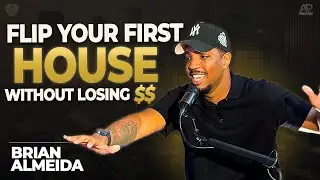 Flip Your First House SUCCESSFULLY... (Beginner's Guide To Make $$$)