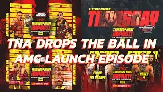 TNA Flops & Makes Bad First Impression in AMC Launch Episode