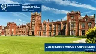 QUB EEECS - Intro to Git, Gitlab & Android Studio