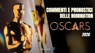 NOMINATION OSCAR 2026 - COMMENTI E PRONOSTICI