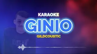 Ginio Karaoke (Gildcoustic) | KaroKoe Musik