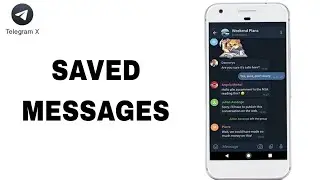 How To Saved Messages On Telegram X App