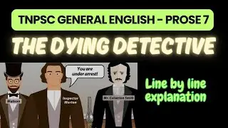 🕵️&zwj;♂️ The dying detective  &ndash; TNPSC General English | Line by Line Explanation | #tnpsc2025 #group2
