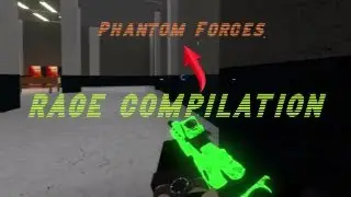 Roblox - Phantom Forces, RAGE COMPILATION #1 (ft. dandych1ki)