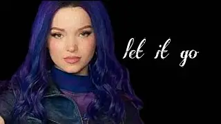 Good Mal and Bad Mal | Let It Go
