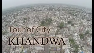 Khandwa | City of Shree Dadaji Dhuniwale | Short city walk through