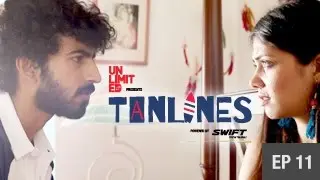 Tanlines - Episode 11 - Are we in love?