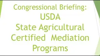 Congressional Briefing: USDA State Certified Agricultural Mediation Programs (2023)