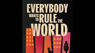 Everybody Wants To Rule The World - Full Video