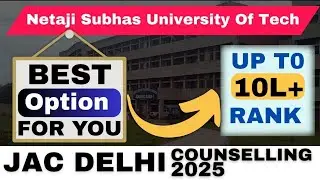 NSUT Cut-Off 😱JAC Delhi Counselling 2025-NSUT Cut-Off Shocking🔥Up to 10L+ Rank Jac Delhi Counselling