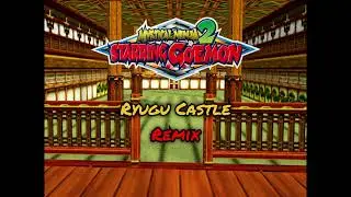 Mystical Ninja 2 (Goemon's Great Adventure) - Ryugu Castle Remix