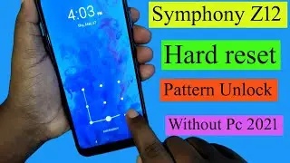 Symphony Z12 Hard Reset। Screen Lock Remove। Factory Reset। Pattern Unlock Without Pc