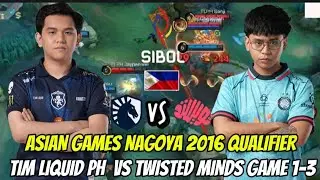 TEAM LIQUID PH vs TWISTED MINDS‼️ Pertarungan Sengit Asian Games Nagoya 2016 Qualifier &ndash; Full Match 