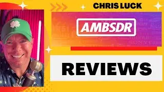Chris Luck AMBSDR Brand Ambassador | AMBSDR Reviews | Reviews and Bonuses