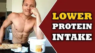 The AWESOME Benefits of a Lower Protein Intake Per Day When Cutting [Science Says!]
