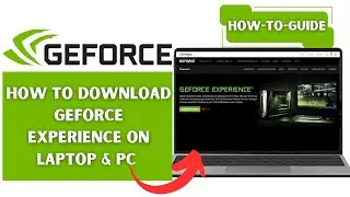 How to Download GeForce Experience on Laptop & PC (2025)