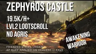 Zephyros Castle | Awakening Warrior | 19.5k+ lvl2 ls w/o agris