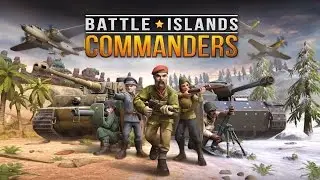 Battle Islands: Commanders - Dominate the battlefield | Android/iOS Gameplay HD