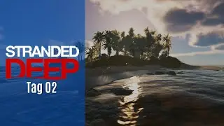 Das erste Equipment und der erste Tauchgang - Stranded Deep - Tag  02