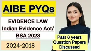 Evidence Act BSA Important PYQs for AIBE | Evidence Law Past 8 Years Question Papers AIBE Exam