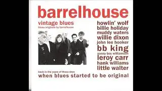BARRELHOUSE-Bring It On Home