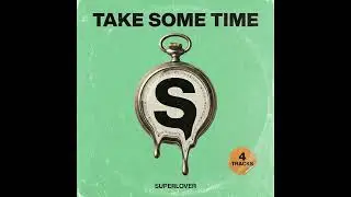 Superlover - Take Some Time