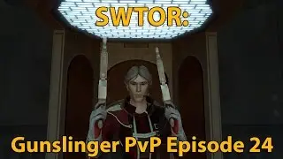 SWTOR: Sharpshooter Gunslinger PvP Episode 24 (Level 65)