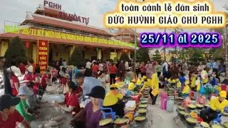 AN HÒA TỰ PGHH :'25/11/2025 MỪNG ĐẠI LỄ ĐẢN SINH ĐỨC HUỲNH GIÁO CHỦ PGHH LẦN THỨ 106 RẤT ĐÔNG .