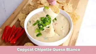 Copycat Chipotle Queso Blanco