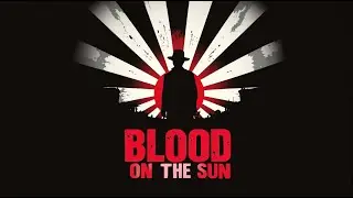 Blood on the Sun (1945) | Classic War Drama & Action - Colorized