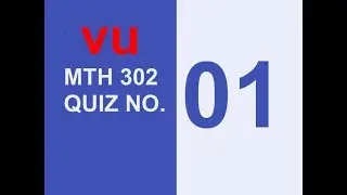 VU MTH 302 QUIZ NO. 1