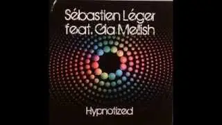Sebastien Leger feat. Gia Mellish - Hypnotized (Ivan Spell & Daniel Magre Reboot)