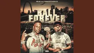 Ball Forever remix (feat. Boosie Badazz)