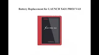 Battery Replacement for LAUNCH X431 PRO3 V4.0 Scanner