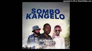 Flowboy-ft-JM-Blue-Spac-Rod-K-Sombo-Kangelo (2)