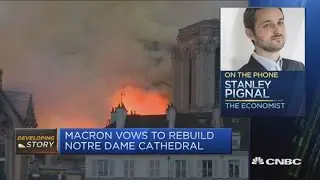 It could take 'decades' to rebuild Notre Dame, expert says | Street Signs Europe