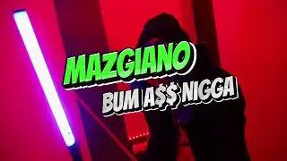 Mazgiano - Bum A$$ Nigga (Feat. Otb Pablo x AD Huncho) Prod.By Zayelo