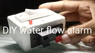 DIY water flow alarm [E1]
