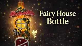 Bottle Art Transformation | Miniature Fairy House from Waste Bottle 🏡✨#diy #recycledart #bottleart 