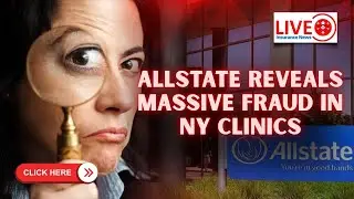 Allstate Uncovers $2 Million Fraud Scheme 17 Companies Accused in No Fault Insurance Scam