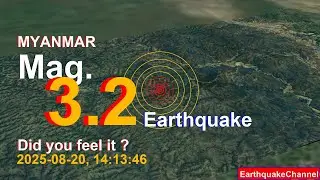 myanmar Earthquake today now 2025-08-20, at 14:13:46