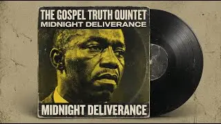 (Jazz Playlist) 1958 The Gospel Truth Quintet - Midnight Deliverance: The Lost Tapes